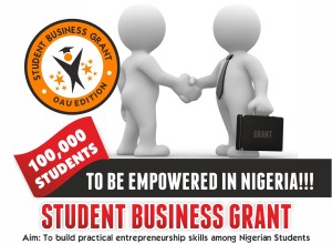 APPLY FOR STUDENT BUSINESS GRANT (OAU) 1ST EDITION