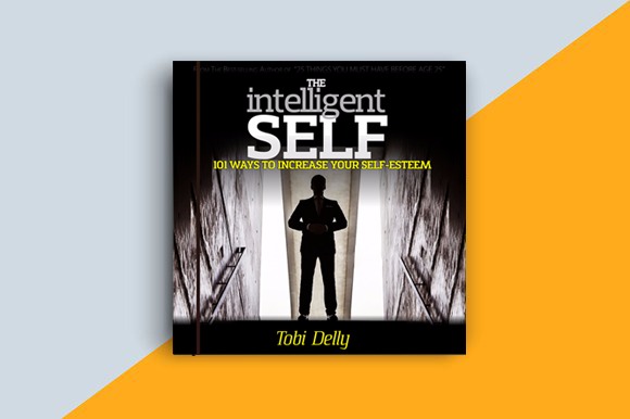 101 WAYS TO INCREASE YOUR SELF-ESTEEM BY TOBI DELLY