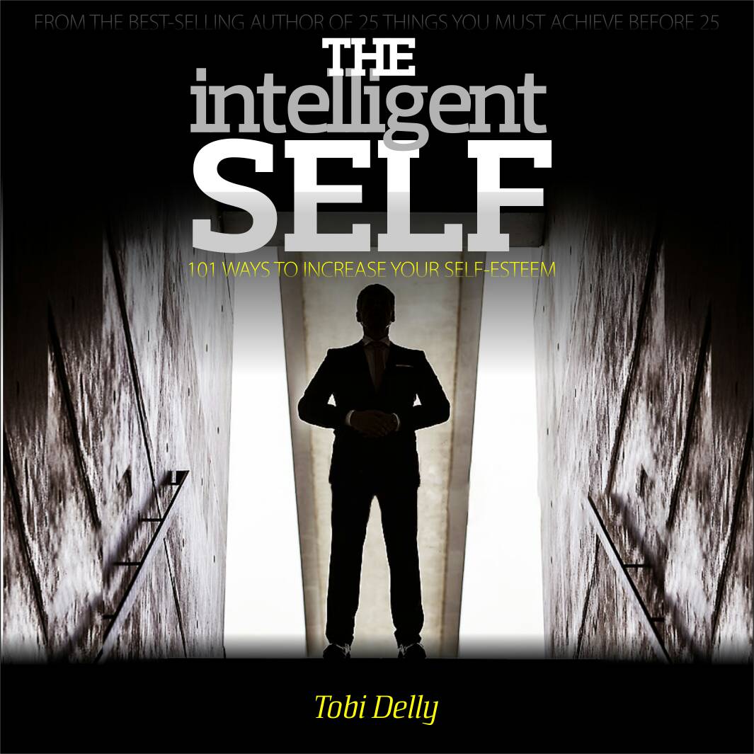 101 WAYS TO INCREASE YOUR SELF-ESTEEM BY TOBI DELLY