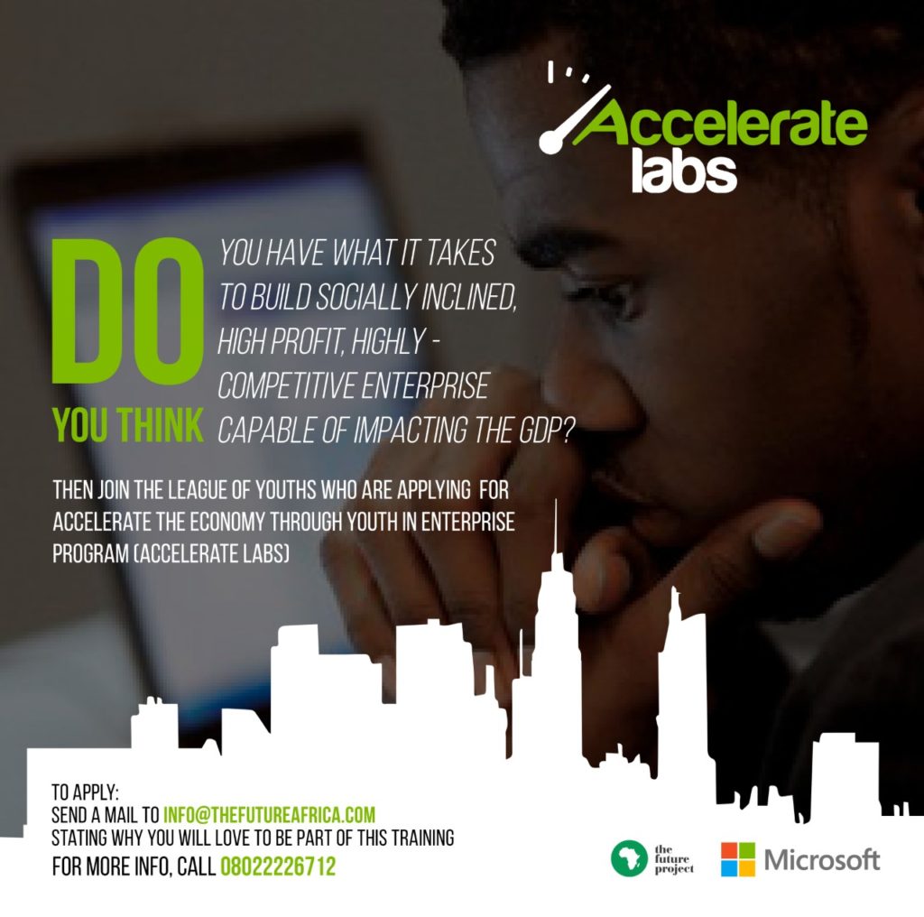 Apply for The Future Project Microsoft Accelerate LABS Program 2017 for Start ups in Nigeria closes on 24 August 2017