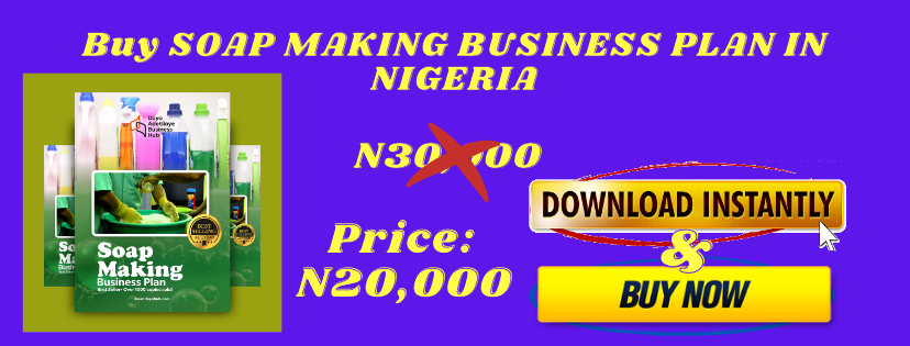 business plan on soap making in nigeria
