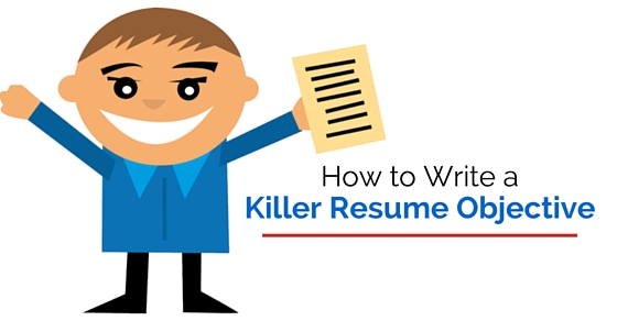 HOW TO WRITE A KILLER RESUME