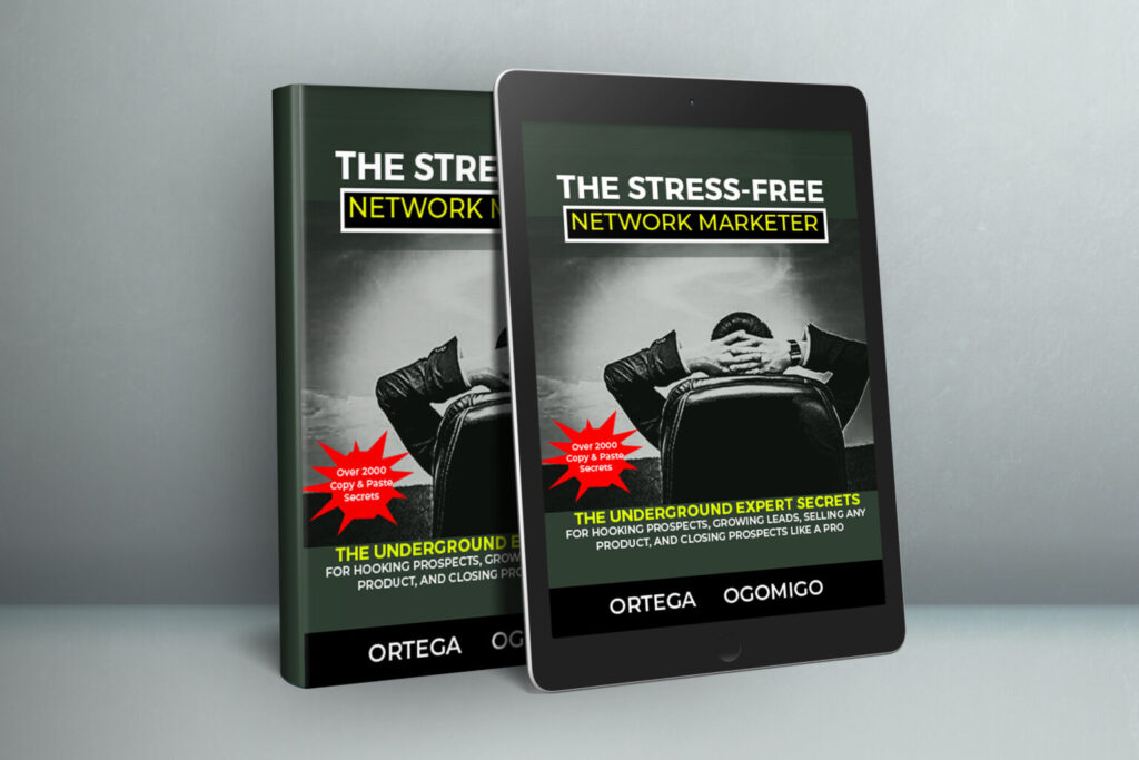 The Stress-free Network Marketer by Ortega Ogomigo
